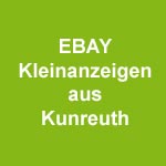 Ebay Kleinanzeigen aus Kunreuth